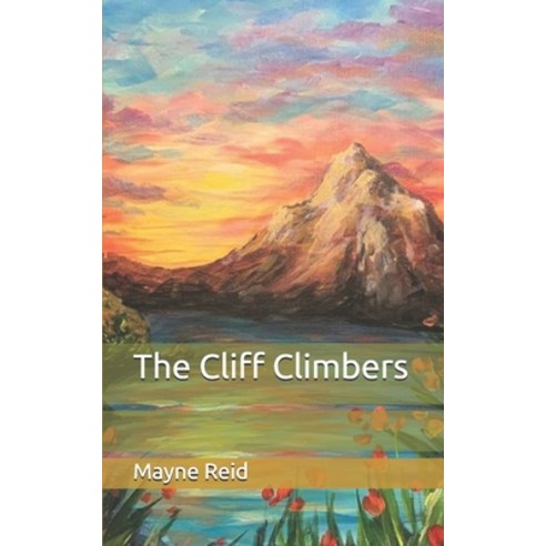 The Cliff Climbers Paperback, Independently Published