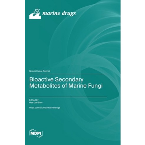 (영문도서) Bioactive Secondary Metabolites of Marine Fungi Hardcover, Mdpi AG, English, 9783036590868