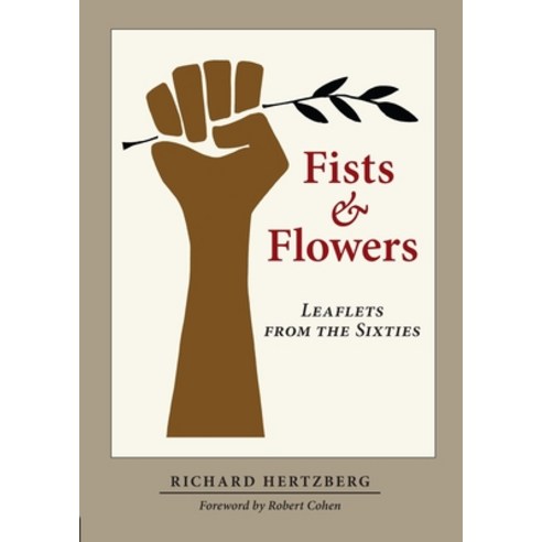 (영문도서) Fists & Flowers: Leaflets from the Sixties Paperback, Publishing Circle, English, 9781955018999