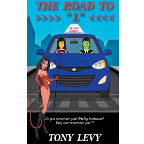 The Road to "L" Paperback, Tony Levy, English, 9781393975113