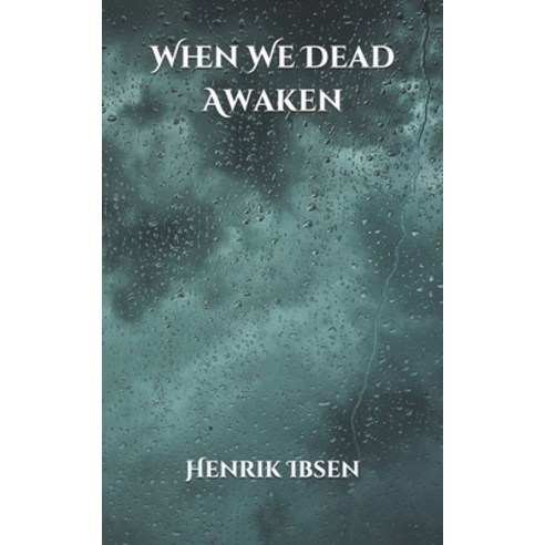 When We Dead Awaken Paperback, Independently Published, English, 9798710223741