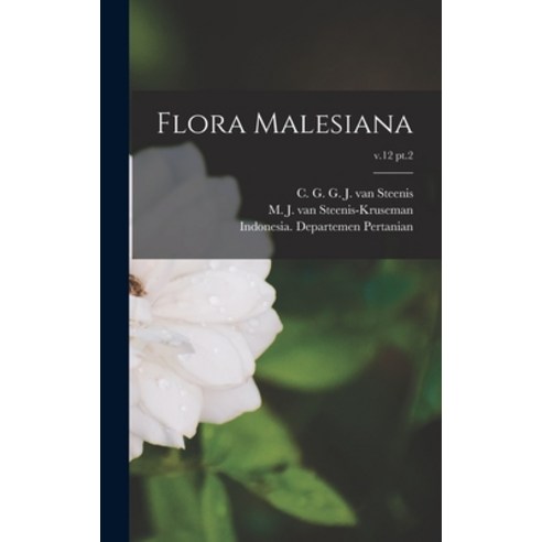 (영문도서) Flora Malesiana; v.12 pt.2 Hardcover, Hassell Street Press, English, 9781014322258
