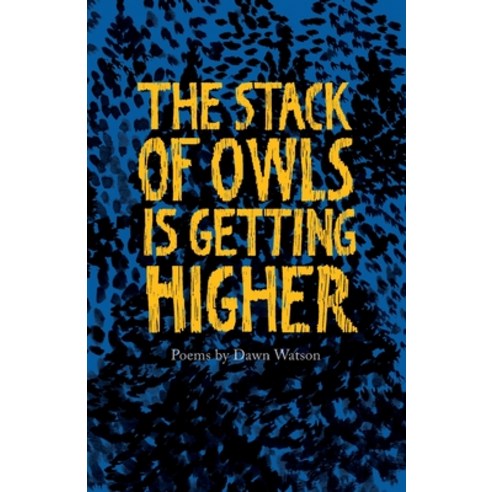 (영문도서) The Stack of Owls is Getting Higher Paperback, Emma Press Ltd, English, 9781912915330