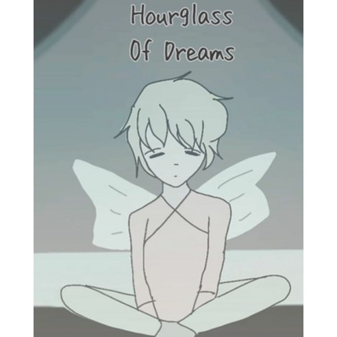 (영문도서) Hourglass of dreams Paperback, Blurb, English, 9798210484499
