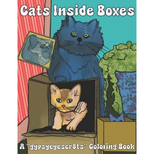 (영문도서) Cats Inside Boxes Paperback, Independently Published, English, 9798852370433