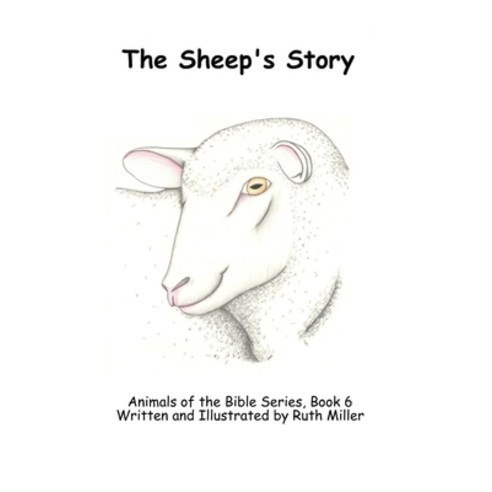 (영문도서) The Sheep''s Story Paperback, Independently Published