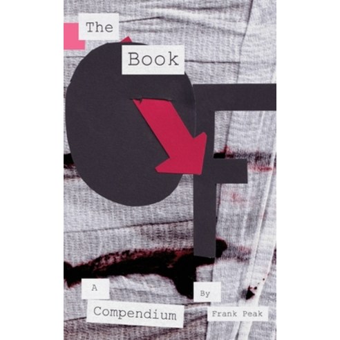 (영문도서) The Book Of: A Compendium Paperback, Apocalypse Confidential, English, 9798987366202