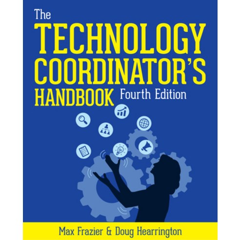 (영문도서) Technology Coordinator''s Handbook Fourth Edition: A Guide for Edtech Facilitators and Leaders Paperback, International Society for T..., English, 9781564849830