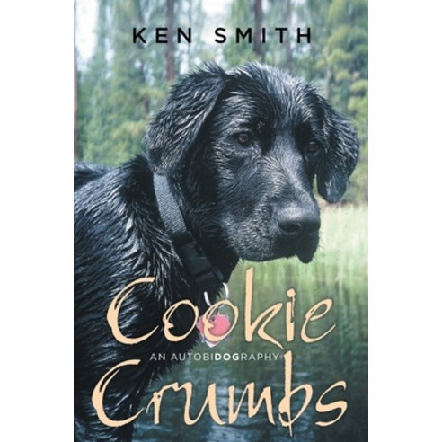 Cookie Crumbs: An Autobidography Paperback, Rushmore Press LLC