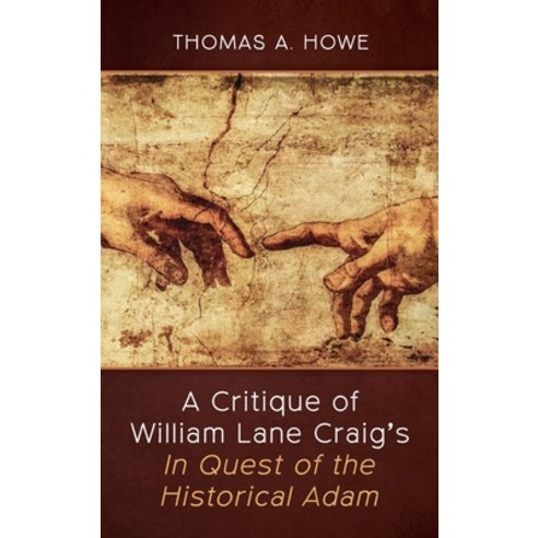 (영문도서) A Critique of William Lane Craig''s In Quest of the Historical Adam Hardcover, Wipf & Stock Publishers, English, 9781666797558