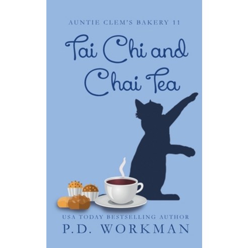 Tai Chi and Chai Tea Hardcover, P.D. Workman