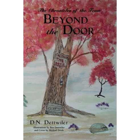 (영문도서) Beyond the Door: The Chronicles of the Team Paperback, ELM Hill, English, 9781400326273