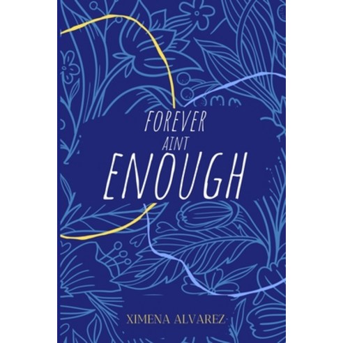 (영문도서) Forever Ain''t Enough Paperback, Independently Published, English, 9798552504275