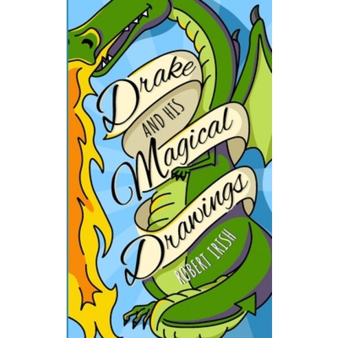 (영문도서) Drake and His Magical Drawings Paperback, Lulu.com, English, 9781257112142