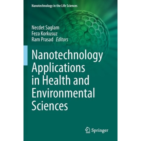(영문도서) Nanotechnology Applications in Health and Environmental Sciences Paperback, Springer, English, 9783030644123