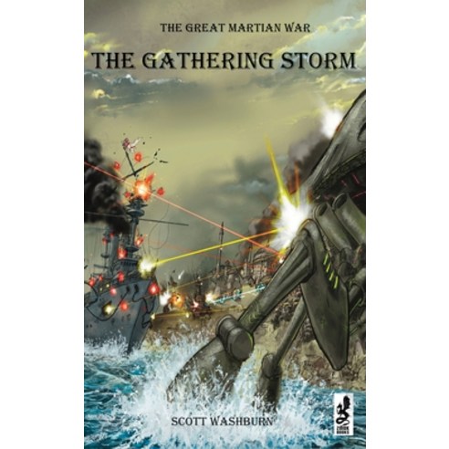 (영문도서) The Great Martian War: The Gathering Storm Hardcover, Winged Hussar Publishing, English, 9781950423705