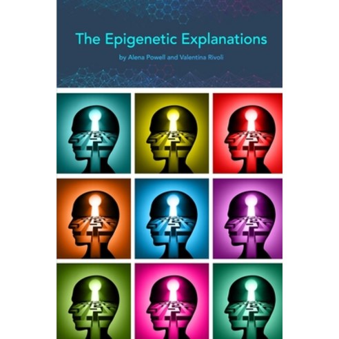 (영문도서) The Epigenetic Explanations Paperback, Blurb, English, 9781006705267