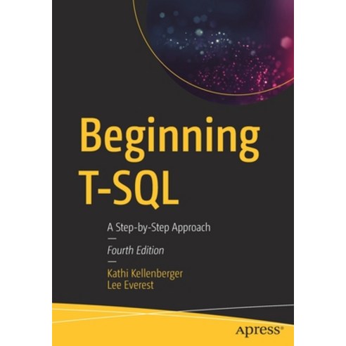 Beginning T-SQL: A Step-By-Step Approach Paperback, Apress, English, 9781484266052
