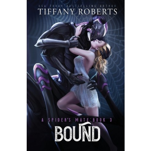(영문도서) Bound (The Spider''s Mate #3) Paperback, Tiffany Roberts, English, 9798986511627