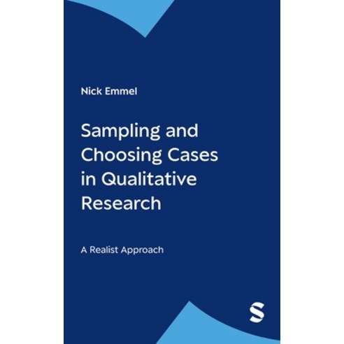 (영문도서) Sampling and Choosing Cases in Qualitative Research Hardcover, Sage Publications Ltd, English, 9780857025098