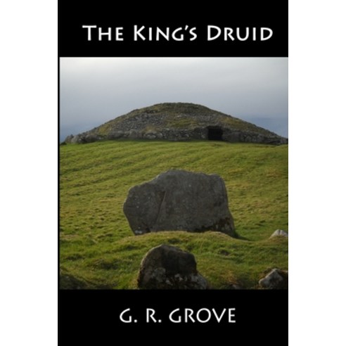 The King''s Druid Paperback, Lulu.com, English, 9781716386565