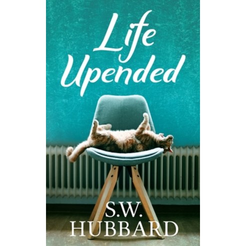 Life Upended: Roz''s Story--The Makeover Paperback, Independently Published