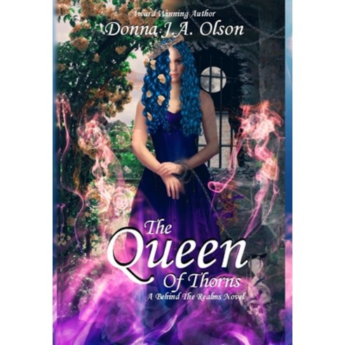 (영문도서) The Queen Of Thorns: A Behind The Realms novel Hardcover, Blurb, English, 9798211108547