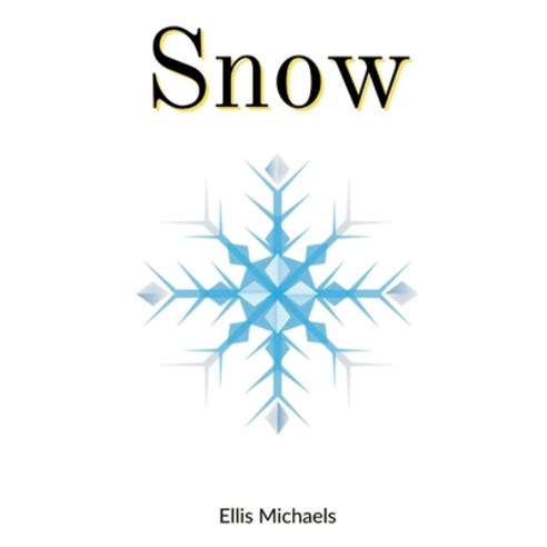 (영문도서) Snow Paperback, Infinite Summer Publishing, English, 9781733324076