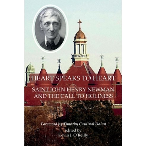 "Heart Speaks to Heart": Saint John Henry Newman and the Call to Holiness Paperback, Gracewing, English, 9780852449639