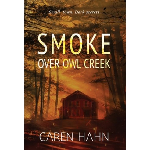 (영문도서) Smoke over Owl Creek Hardcover, Seventy-Second Press, English, 9781958609019