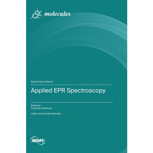 (영문도서) Applied EPR Spectroscopy Hardcover, Mdpi AG, English, 9783725803507