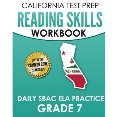 (영문도서) CALIFORNIA TEST PREP Reading Skills Workbook Daily SBAC ELA Practice Grade 7: Preparation for... Paperback, Createspace Independent Pub..., English, 9781726109598