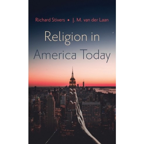 (영문도서) Religion in America Today Hardcover, Cascade Books, English, 9781725293083