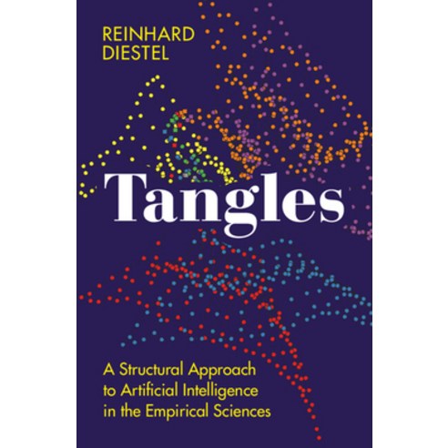 (영문도서) Tangles: A Structural Approach to Artificial Intelligence in the Empirical Sciences Hardcover, Cambridge University Press, English, 9781009473316