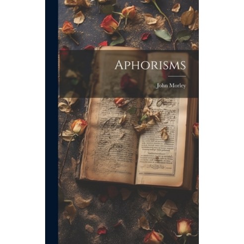 (영문도서) Aphorisms Hardcover, Legare Street Press, English, 9781019815304