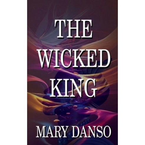 (영문도서) The Wicked King Paperback, Independently Published, English, 9798377814283