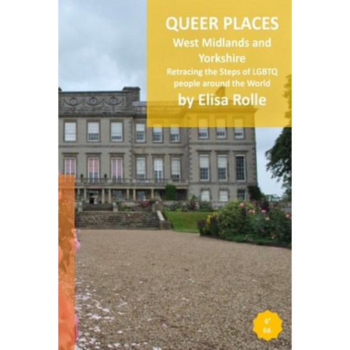(영문도서) Queer Places: England (West Midlands and Yorkshire and the Humber): Retracing the steps of LG... Paperback, Blurb, English, 9798211869011