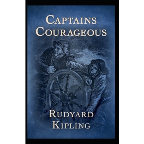 Captains Courageous Annotated Paperback, Independently Published