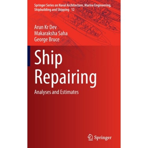 (영문도서) Ship Repairing: Analyses and Estimates Hardcover, Springer, English, 9789811694677