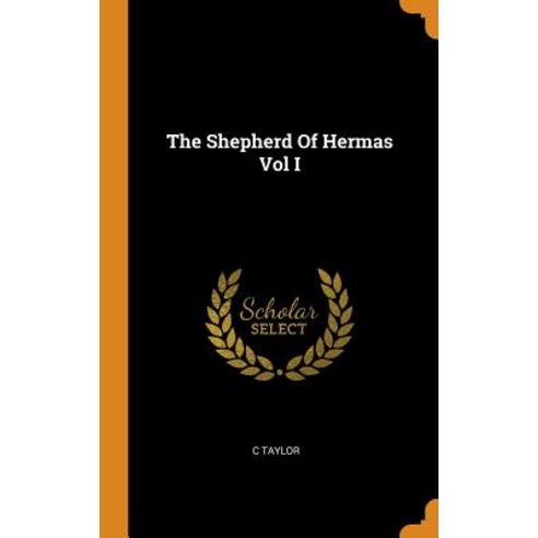 The Shepherd Of Hermas Vol I Hardcover, Franklin Classics