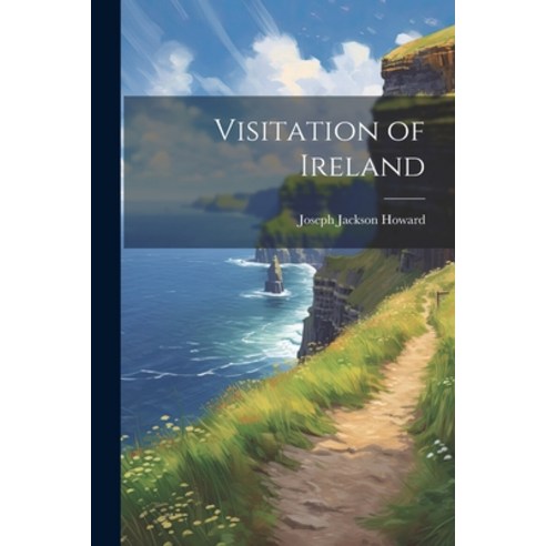 (영문도서) Visitation of Ireland Paperback, Legare Street Press, English, 9781021487124