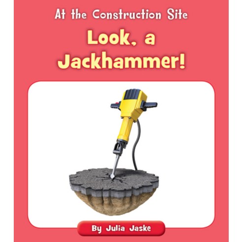 Look a Jackhammer! Paperback, Cherry Blossom Press, English, 9781534188235
