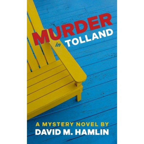 (영문도서) Murder in Tolland: A Mystery Novel Paperback, Van Rye Publishing, LLC, English, 9781957906126