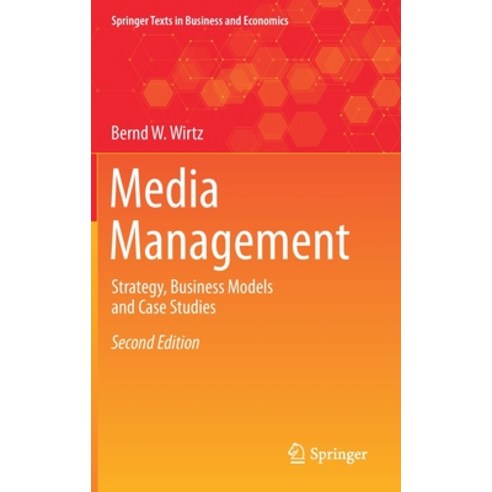 Media Management: Strategy Business Models and Case Studies Hardcover, Springer