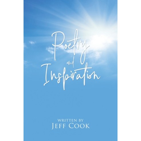 (영문도서) Poetry and Inspiration Paperback, Dorrance Publishing Co., English, 9781685370060