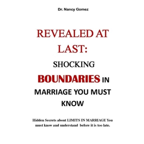 (영문도서) Boundaries In Marriage: REVEALED AT LAST: SHOCKING BOUNDARIES In MARRIAGE YOU MUST KNOW. Hidd... Paperback, Independently Published, English, 9798532514799