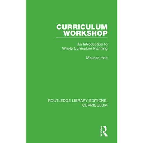 (영문도서) Curriculum Workshop: An Introduction to Whole Curriculum ...