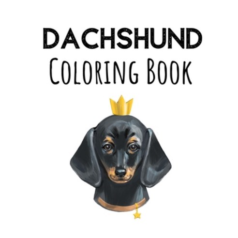 Dachshund Coloring Book: Wiener Mandala Colouring Books for Kids & Adults Great Gifts for Dachshunds... Paperback, Independently Published, English, 9798561963018