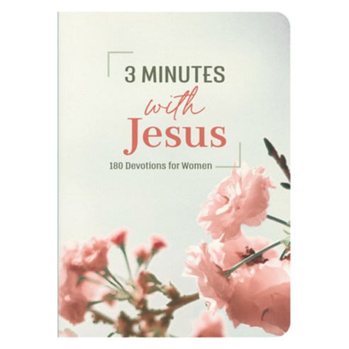 (영문도서) 3 Minutes with Jesus: 180 Devotions for Women Paperback, Barbour Publishing, English, 9781636095677