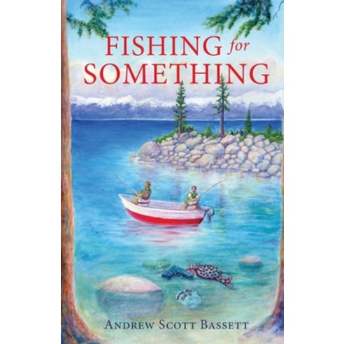 Fishing for Something Paperback, Luminare Press